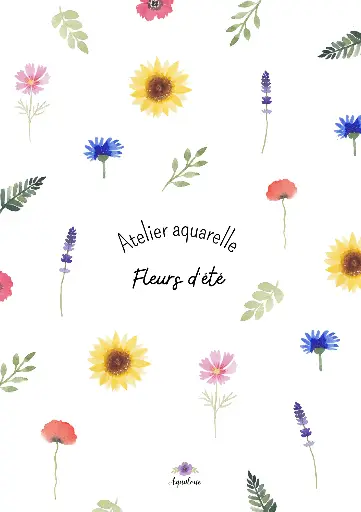 Atelier aquarelle 21/06 "Fleurs d'été"
