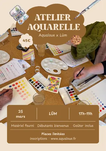Atelier aquarelle Aqualoue x LÜM 25/03